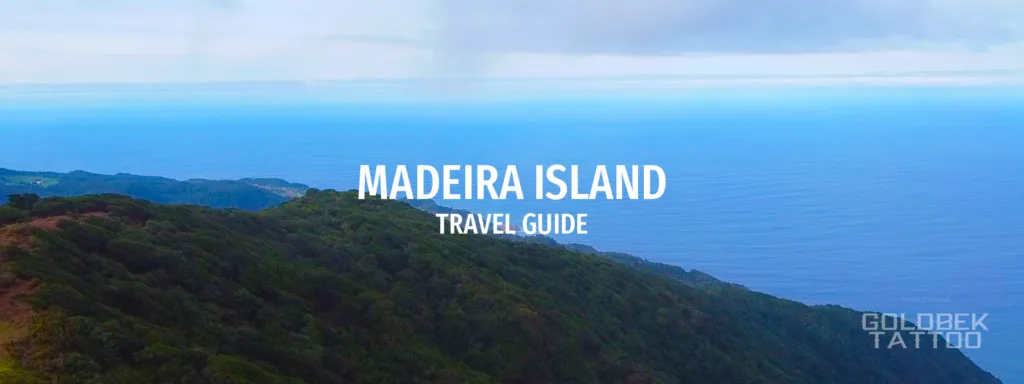 Madeira Island Travel Guide - Top 15 Places to Visit | Explore Madeira Now 4 Madeira Isaland Travel Guide